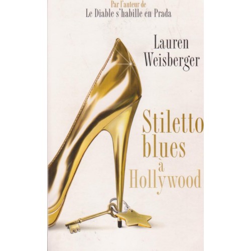 Stiletto Blue a Hollywood  Lauren Weisberger